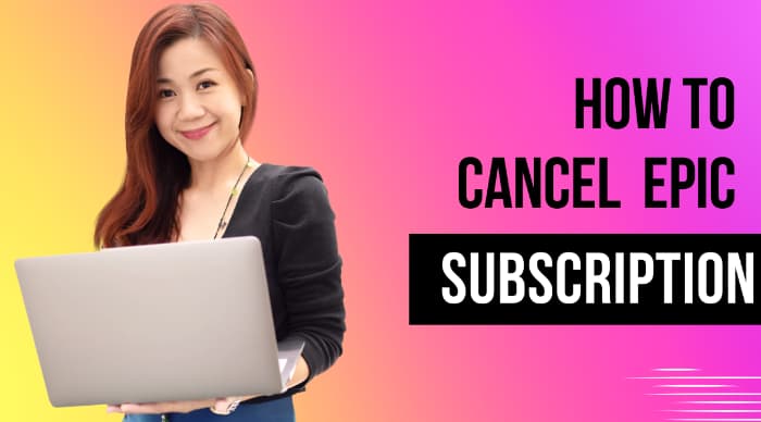 How To Cancel Epic Subscription