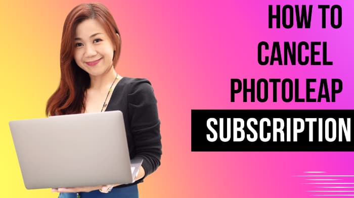 Cancel Photoleap Subscription