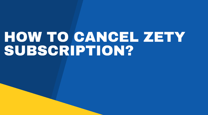 How To Cancel Zety Subscription