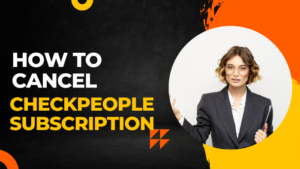 How To Cancel Checkpeople Subscription